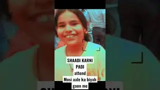 mosi aale ka biyah gaon me #shaadi #villagewedding