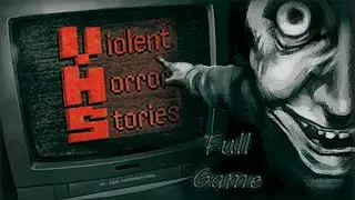 Violent Horror Stories: Anthology - Full Game - 2K (No Commentary)