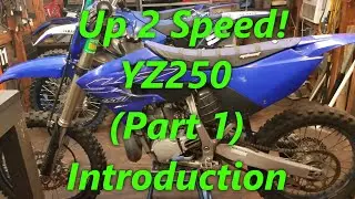 1:11 YZ250 Up 2 Speed (Part 1) Introduction. Game plan for getting the Yamaha ready for track use!