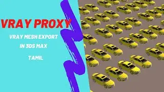 Vray proxy 3ds Max Tutorials | Tamil | SMT