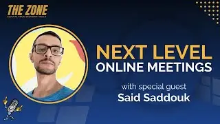 Next Level Online Meetings with Said Saddouk | Ep. 80