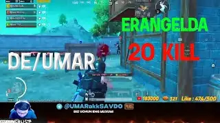 deUMAR ERANGELDA 20 KILL // UMARDAN 20 KILL //PUBG MOBILE 20 KILL