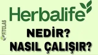 Herbalife Nedir ve Nasıl Çalışır?
