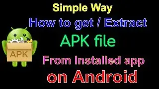get apk from installed app android | Extract apk file from installed app on android |  th trickz