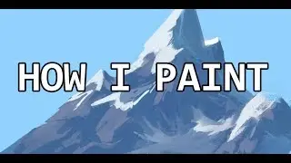How I paint:  Mountains