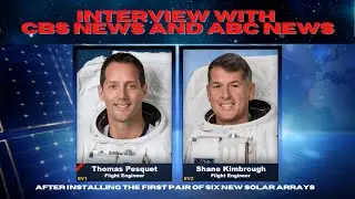 Shane Kimbrough and Thomas Pesquet talk to CBS News an ABC News