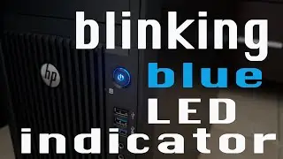 [SOLVED] HP workstations blinking blue light LED indicator