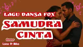 DANSA VIRAL TIKTOK_SAMUDERA CINTA  || LONA MAMOH ft NIKO LAKULO