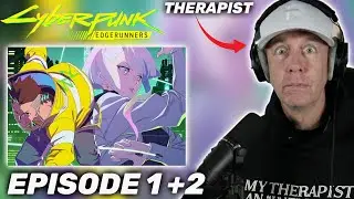 Therapist REACTS to Cyberpunk: Edgerunners Episodes 1 & 2