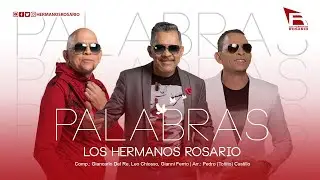 Los Hermanos Rosario - Palabras