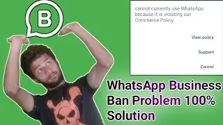 WhatsApp Business Ban Problem | Violating Our Commerce Policy WhatsApp Business Problem