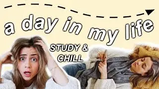 A DAY IN MY LIFE - study & chill