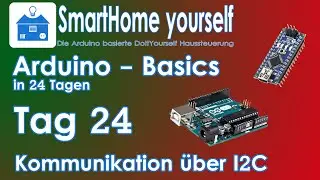 ARDUINO BASICS #24 - I2C COMMUNICATION between two Arduinos