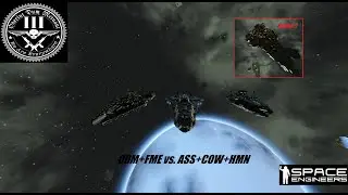 Space Engineers PVP - Fleet Combat - ODM+FME vs. ASS+COW+HMN
