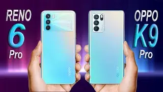 Oppo Reno 6 Pro vs Oppo K9 Pro