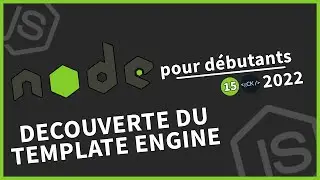 [#15] Découverte de notre template engine (hbars) | Tutoriel Node.js pour débutants en 2022