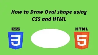 How to Draw Oval shape using CSS and HTML