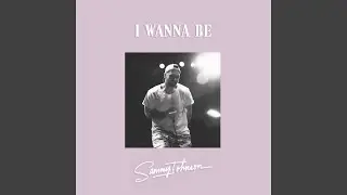 I Wanna Be (Acoustic)