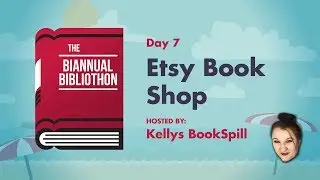 Day 7- Kellys Bookspill || Etsy Book Shop