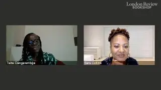 Tsitsi Dangarembga and Sara Collins: This Mournable Body