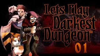 Darkest Dungeon [No Light] - Episode 1