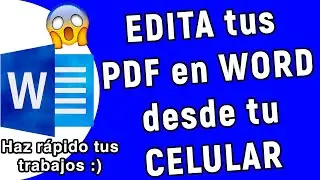 Como EDITAR un PDF en WORD desde el CELULAR