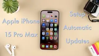 How to Setup Automatic Updates on the Apple iPhone 15 || Apple iPhone 15 Pro Max