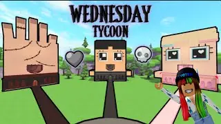 Wednesday Tycoon