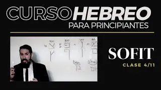CURSO HEBREO para principiantes (4/11 clase) Sofit