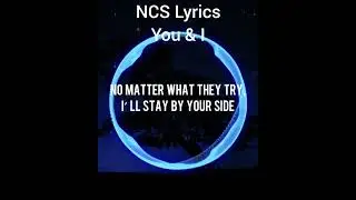Culture Code - You & I [NCS Lyrics]