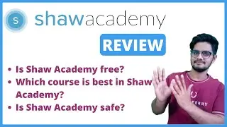 Shaw academy online courses | Complete Breakdown of course | Review by Nagar