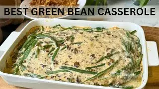 Green Bean Casserole/ WITH CHICKEN