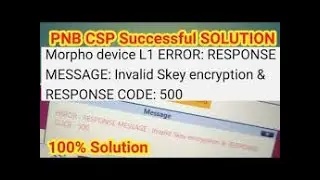 Morpho device L1 ERROR: RESPONSE MESSAGE: Invalid Skey encryption & RESPONSE CODE: 500 100% Solved