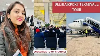 Delhi Airport Terminal 2: How to Reach by Metro, Lounge, Liquor Shop, Departures, Food Court, etc.