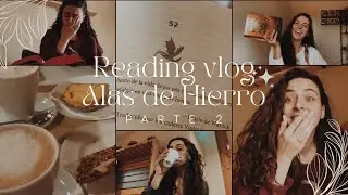 READING VLOG Alas de Hierro (Parte 2) TBR marzo, probando nueva comida vegetariana y mucha llorera