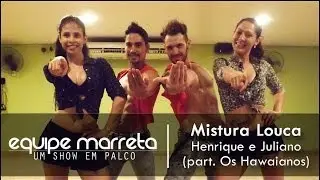 Mistura Louca - Henrique e Juliano (part. Os Hawaianos) | Coreografia Professor Jefin