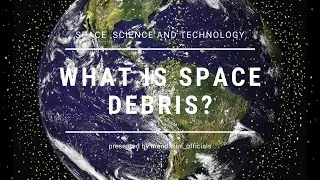 WHAT IS SPACE DEBRIS?/facts_O_life