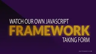 Our Javascript framework is taking form