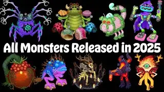 All New Monsters Released in 2025 (4.8.0 update) | My Singing Monsters