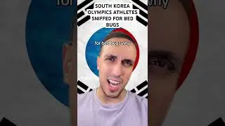 South Korea Olympics Athletes Sniffed For Bed Bugs