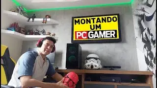 Montando um PC Gamer