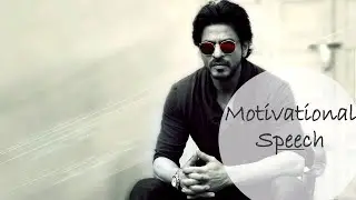 Motivational Speech By SRK || Youth Motivation ||