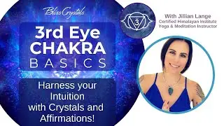 Crystals for the Third Eye Chakra: How to use Crystal Healing to enhance your Intuition