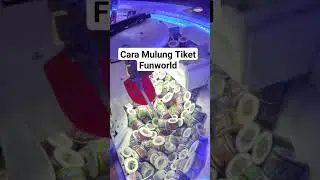 Trik Dapatin Tiket Funworld #funworld