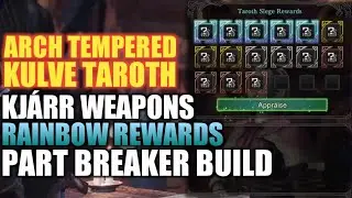 MHW | ARCH TEMPERED KULVE TAROTH | RAINBOW REWARDS | PART BREAKER GREATSWORD BUILD