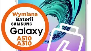 Wymiana Baterii Samsung A510, Samsung A310 // ExpressGSM Naprawa Samsung Warszawa