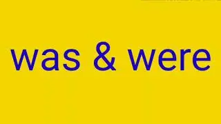 Use of was and were.
