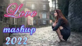 ROMANTIC MASHUP SONGS 2022 ❤️ Hindi Songs Mashup 2022❤️ Bollywood Mashup 2022 | Indian Songs
