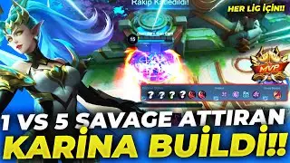 1 VS 5 SAVAGE ATTIRAN GLOBAL KARİNA BUİLDİNİ DENEDİM !! ŞAŞIRTICI 😱 | Mobile Legends