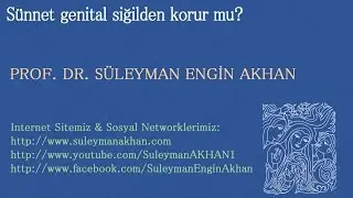 Sünnet genital siğilden korur mu? - Prof. Dr. Süleyman Engin Akhan